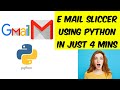 Email Slicer Tutorial Using Python in just 4Mins (Source Code @ Description) |Beginner Tutorial