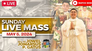 SUNDAY FILIPINO LIVE MASS TODAY II MAY 4, 2024 II FR. JOWEL JOMARSUS GATUS