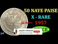 rare 50 naye paise 1957 market value