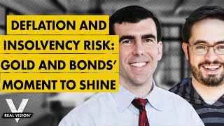 Deflation & Insolvency Risks: Gold & Bonds' Moment to Shine (w/ Steven Van Metre and Travis Kimmel)