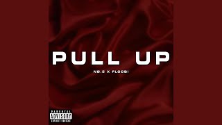 Pull Up (feat. lil floobi)