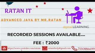 Advanced Java Tutorials || Advanced java by Mr.Ratan || Recorded Sessions || RATAN IT...