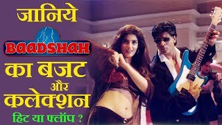 Baadshah 1999 Movie Budget, Box Office Collection, Verdict and Facts | Shahrukh Khan