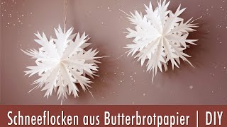 Schneeflocke aus Butterbrottüten basteln | Super schnelles und einfaches DIY für Weihnachten