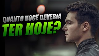 QUANTO VOCÊ DEVERIA TER HOJE COM A SUA IDADE | e quando você atingirá a liberdade financeira?