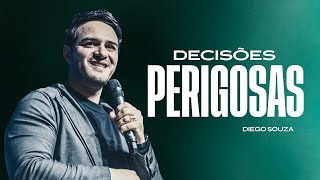 Decisões Perigosas  - Bispo Diego Souza | Noite