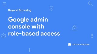 Google admin console with role-based access