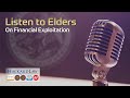 Reasons You Need to Listen Closely to Elders in Financial Elder Abuse Cases