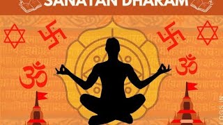 सनातन धर्म: शाश्वत धर्म की महिमा/Sanatan Dharam kya hai