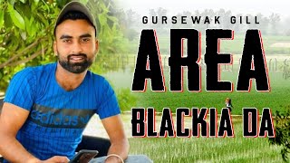 Area Blackia Da Vajda | Gursewak Gill | New Punjabi Song 2022 | @DASHMESHTV