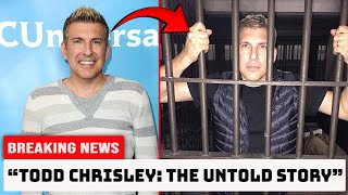 Todd Chrisley’s Rise, Fall & Redemption: From Reality Fame to Federal Prison and Back