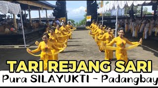 TARI REJANG SARI || Pura Silayukti -  Padangbay