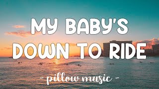 My Baby's Down To Ride  - DJ Sonic Boom Ft. Gabriel (Lyrics) 🎵