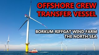 Offshore Crew Transfer Vessel | Borkum Riffgat Wind Farm, The North Sea | Fred. Olsen Windcarrier