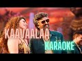 Kaavaalaa | Karaoke HQ |  Superstar Rajinikanth | Anirudh | Nelson | Tamannaah |  with Lyrics