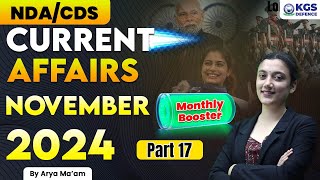 NDA/CDS | Current Affairs Booster | November 2024 Monthly Booster Part 17 | Arya Mam | KGS Defence