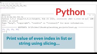 53 - How to print value of even index in list or string using slicing in Python