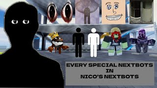 Every SPECIAL NEXTBOTS in nico's nextbots PART 2