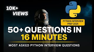 50+ Most Asked Python Interview Questions | Python Interview Questions & Answers Explained🔥 !
