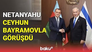 Netanyahu Ceyhun Bayramovla görüşdü - BAKU TV