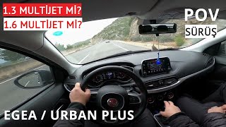 1.3 Multijet Egea Urban Plus | 1.3 Multijetin Artıları Eksileri | Yakıt ve Yokuş Performansı | POV |