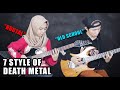 7 Styles Of Death Metal