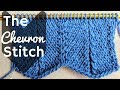 Knitting Chevron Stitch - How To Knit The Chevron Stitch