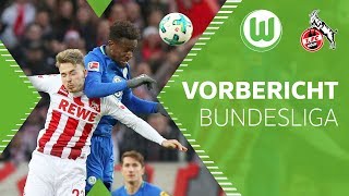 Saisonfinale | VfL Wolfsburg - 1. FC Köln | Vorbericht | Bundesliga