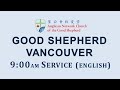 9 AM PST - July 14, 2024 - 8th Sunday After Pentecost  - English - Good Shepherd Vancouver