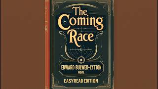 The Coming Race (EasyRead Edition) by Edward Bulwer-Lytton | Full English Audiobook