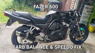 Fazer 600.  Carb balance and Speedo fix.