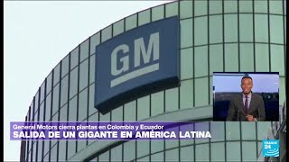 General Motors cierra sus puertas en Ecuador y Colombia • FRANCE 24 Español