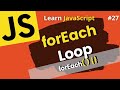 JavaScript  forEach Method | How to use forEach Loop | Learn JavaScript