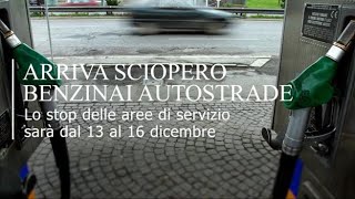 Arriva lo sciopero dei benzinai in autostrada