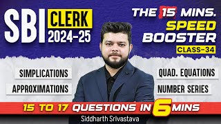 SBI Clerk Maths 2024-25 | SBI Clerk The 15 Minutes Speed Booster Show #34 | By Siddharth Srivastava