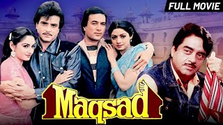मक़सद (Maqsad) Hindi Full Movie | Rajesh Khanna, Sridevi, Jeetendra, Jaya Prada | 90's Hindi Movies