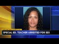 special ed teacher charged with having sex with student