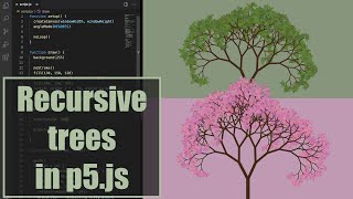 Recursive trees in p5.js | Coding Project #13