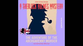 The Adventure of the Abergavenny Murder (A Sherlock Holmes Mystery) – Full Audiobook