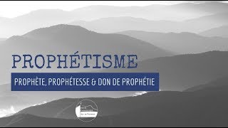 #4 - Les fonctions du Prophète - Pasteur Alain Trichard