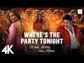 Where's The Party Tonight | 4K Video| KANK |John, Abhishek, Preity | Shaan, Vasundhara Das 🎉🎶