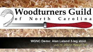 WGNC 2022 July demo: Alan Leland's 3-leg stool