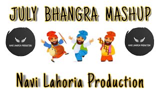 July | Bhangra Mashup | 2022 | Dhol Remix ft. Navi Lahoria Production Latest Punjabi Mashup Dj Bass🔊