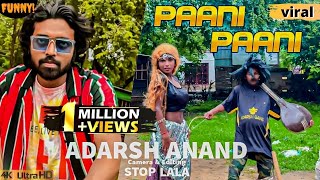 Adarsh Anand - Paani Paani New Version - Badshah | official funny video ever | Jacqueline | Aastha