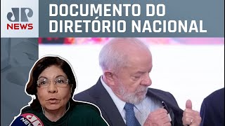 Resolução do PT defende reeleição de Lula em 2026; Dora Kramer comenta