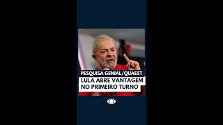 Eleições 2022: Lula abre vantagem no primeiro turno, diz pesquisa Genial/Quaest #Shorts