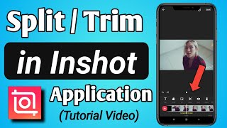How to Split & Trim Video in Inshot App
