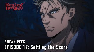Rurouni Kenshin | Episode 17 Preview