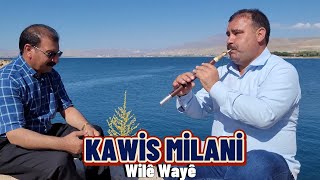 Kawis Milani - Wile Wayē - Dertli Duygulu Stran Köy Manzaralı Video