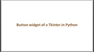 Button widget of a Tkinter in Python GUI